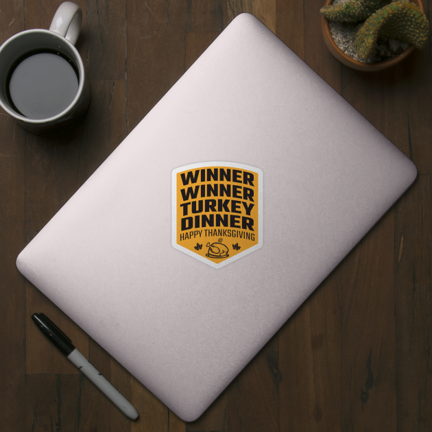 Winner Winner Turkey Dinner by MZeeDesigns